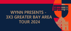 WYNN PRESENTS – 3X3 GREATER BAY AREA TOUR 2024